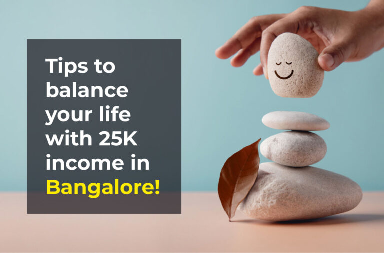 Tips to balance your life with 25K income in Bangalore imgnew 1