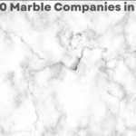 TOP 10 MARBLE COMPANIES IN INDIA