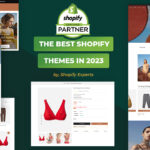 The Best Shopify Themes In 2023