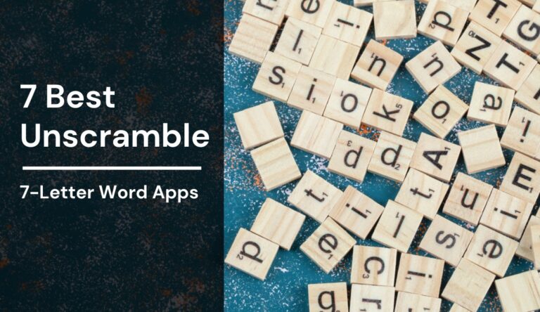 7 Best Unscramble 7-Letter Word Apps