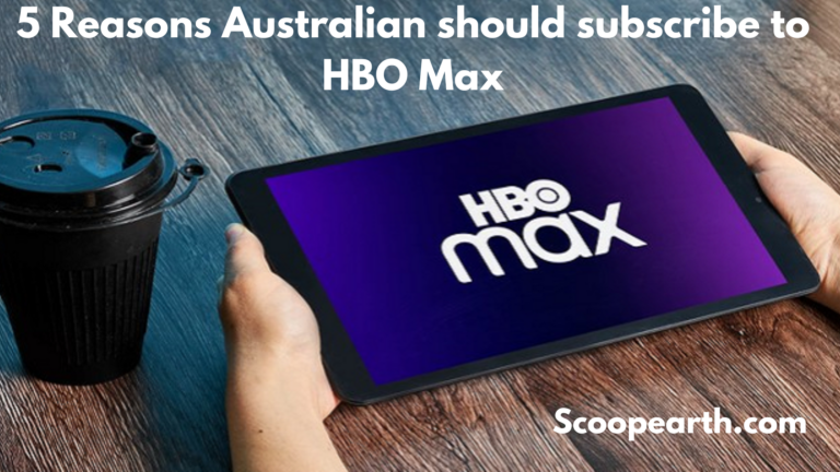 5 Reasons Australian should subscribe to HBO Max