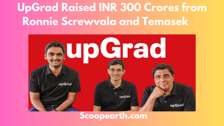 UpGrad Raised INR 300 Crores from Ronnie Screwvala and Temasek      