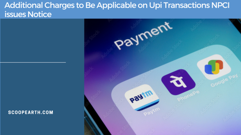 Additional charges to be Applicable on UPI Transactions, NPCI issues Notice