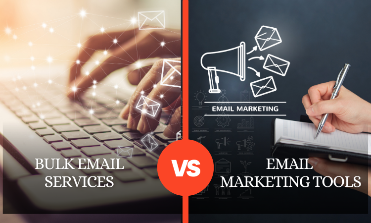 Bulk Email Services vs. Email Marketing tools