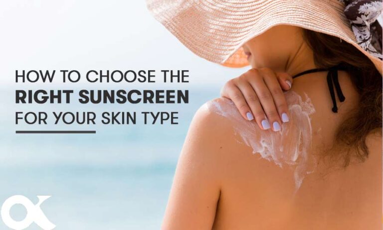 How to choose the right sunscreen for your skin type?