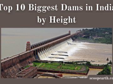 Biggest Dams in India by Height
