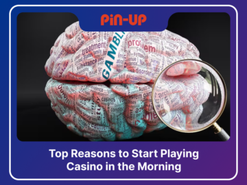 Top Reasons to Start Playing Casino in the Morning
