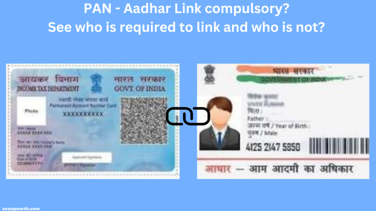 PAN - Aadhar Link compulsory? See who is required to link and who is not?