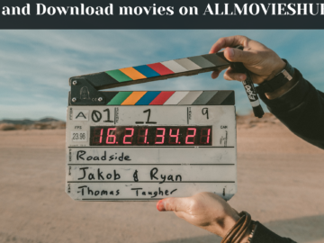 Watch and Download Movies on ALLMOVIESHUB