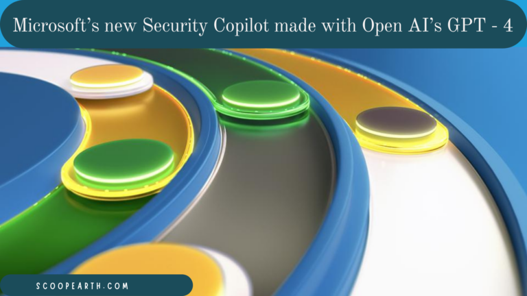 Microsoft’s new Security Copilot made with Open AI’s GPT-4