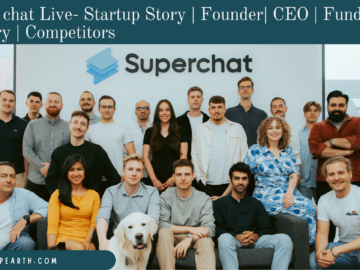 Super chat Live- Startup Story | Founder| CEO | Funding | History | Competitors