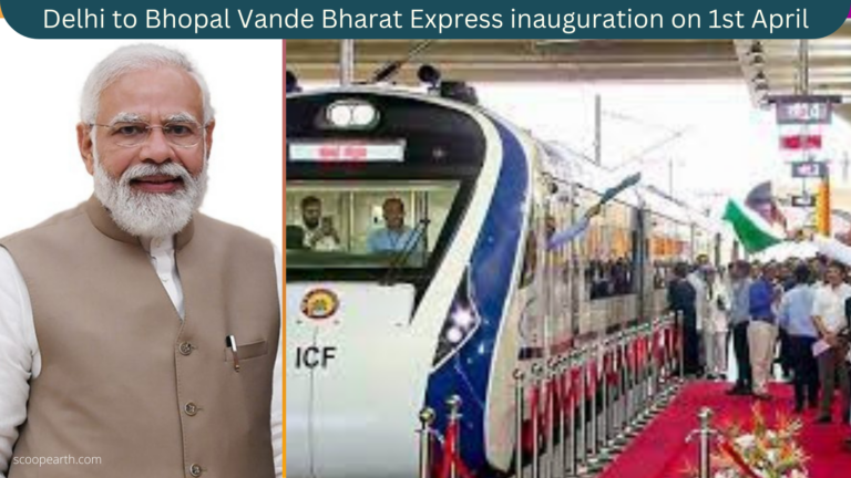 Delhi to Bhopal Vande Bharat Express inauguration is to be done by the PM on April 1st