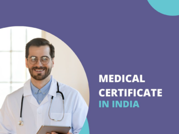 Are you tired of waiting in long lines at medical clinics or hospitals to obtain your medical certificate in India