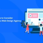 5 Key Factors to Consider When Hiring a Web Design Agency