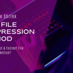 Best file compression method [Fastest File Shrink]
