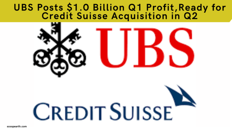 UBS Posts $1.0 Billion Q1 Profit, Ready for Credit Suisse Acquisition in Q2