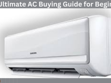 The Ultimate AC Buying Guide for Beginners