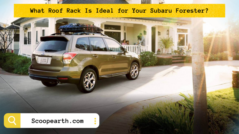 What Roof Rack Is Ideal for Your Subaru Forester?