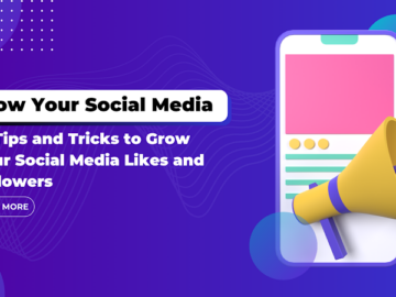 10 Tips and Tricks to Grow Your Social Media Likes and Followers