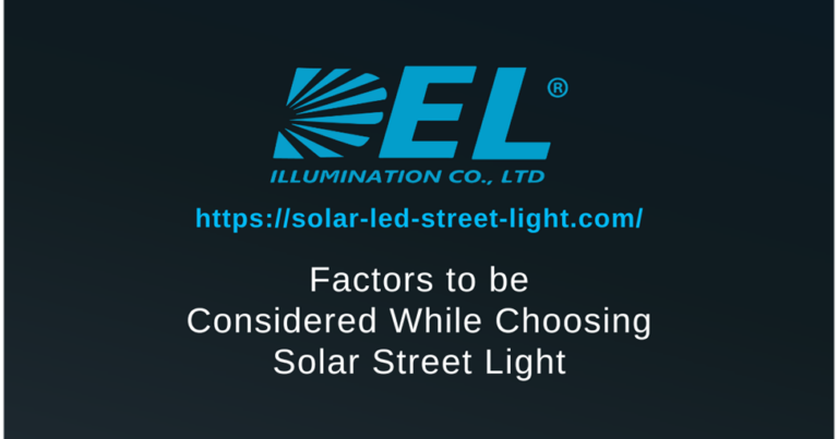 Factors to be Considered While Choosing Solar Street Light