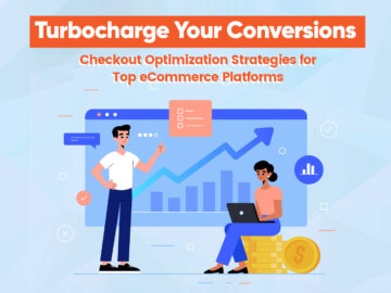 Boost Conversions- Checkout Optimization Strategies for Top eCommerce