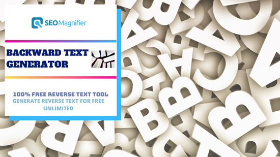 Free Reverse Text Generator Tool: Flip Your Text Upside Down