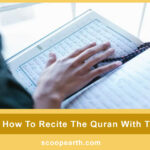 Learn How To Recite The Quran With Tajweed