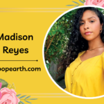 Madison Reyes: Wiki, Biography, Age, Family, Career, Net Worth, Boyfriend, and More