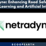 NetraDyne is a startup focused on fleet management and safety