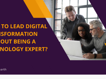 Lead Digital Transformation Without Being a Technology Expert