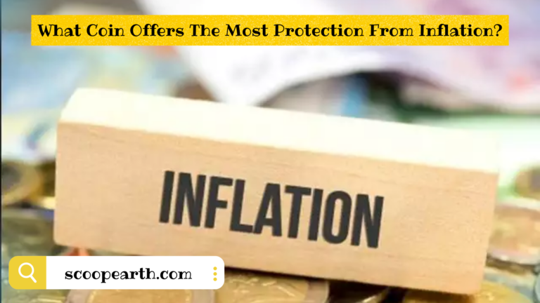 What Coin Offers The Most Protection From Inflation?