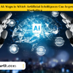 The World of AI: Ways in Which Artificial Intelligence Can Improve Digital Marketing
