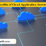 Benefits of Cloud Application Services