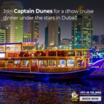 The Dhow Cruise: Unveiling the Magic of Dubai's Waterways with Captain Dunes