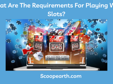 Requirements For Playing Web Slots