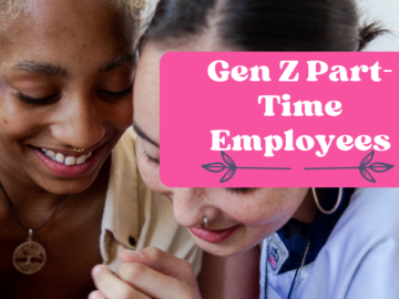 How to Motivate Gen Z Part-Time Employees and Interns