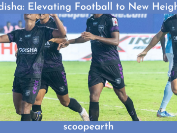 Odisha’s story in the making Football next level