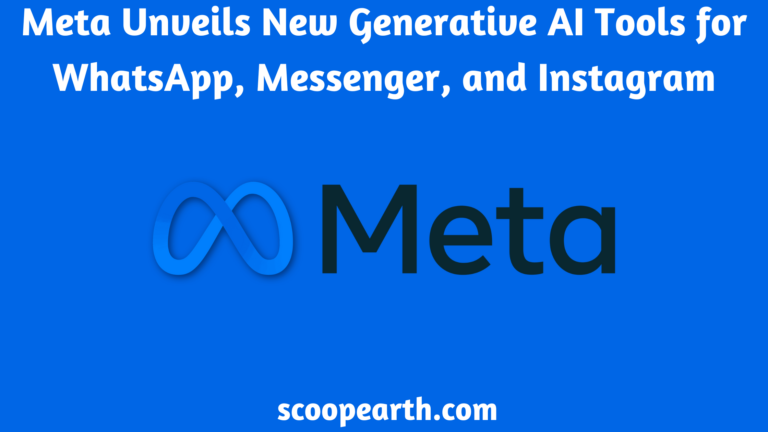 Meta Unveils New Generative AI Tools for WhatsApp, Messenger, and Instagram