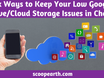 Six Ways to Keep Your Low Google Drive/Cloud Storage Issues in Check