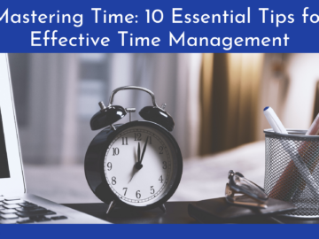 Essential Tips for Effective Time Management