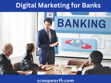 Digital Marketing for Banks - Capitalizing On New Opportunities in Digital to Strengthen Your Marketing Strategy
