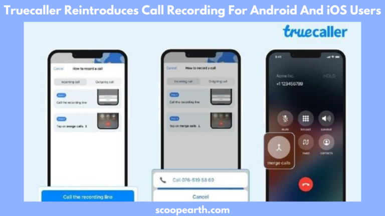 App for caller identification On both iOS and Android, Truecaller has made call recording available