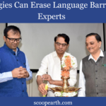 Technologies Can Erase Language Barriers, Say, Experts