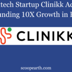 Healthtech Startup Clinikk Achieves Astounding 10X Growth