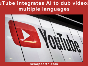 YouTube integrates AI to dub videos