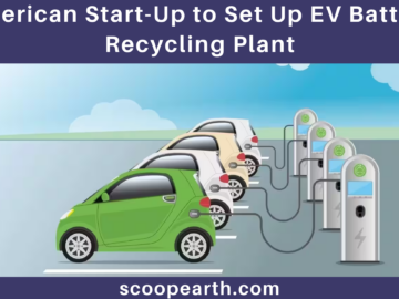 American Start-Up to Set Up EV Battery Recycling Plant