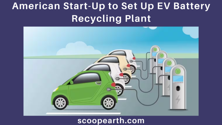 American Start-Up to Set Up EV Battery Recycling Plant