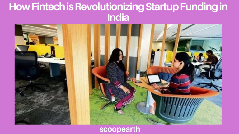 Fintech is Revolutionizing Startup Funding in India