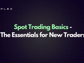Spot Trading Basics - The Essentials for New Traders