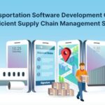 Top 7 Transportation Software Development Companies For Efficient Supply Chain Management Solutions